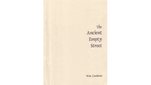 The Ancient Empty Street by Bill Goodwin The Ancient Empty Street by Bill Goodwin