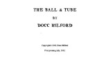 The Ball & Tube by Docc Hilford The Ball & Tube by Docc Hilford