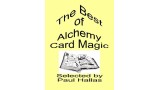 The Best Of Alchemy Card Magic by Paul Hallas The Best Of Alchemy Card Magic by Paul Hallas