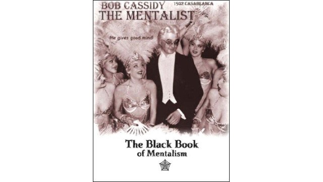 The Black Book of Mentalism by Bob Cassidy The Black Book of Mentalism by Bob Cassidy