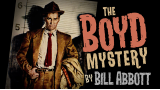 The Boyd Mystery by Bill Abbott The Boyd Mystery by Bill Abbott