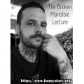 The Broken Mandible Lecture by Jerome Finley