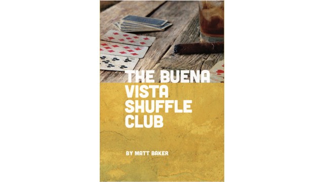 The Buena Vista Shuffle Club by Matt Baker The Buena Vista Shuffle Club by Matt Baker