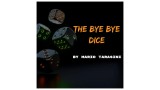 The Bye Bye Dice by Mario Tarasini The Bye Bye Dice by Mario Tarasini