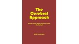 The Cerebral Approach: Book Three by Nick Conticello The Cerebral Approach: Book Three by Nick Conticello