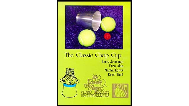The Classic Chop Cup by The Greater Magic Video Library 13 The Classic Chop Cup by The Greater Magic Video Library 13