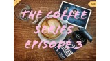 The Coffee Series Episode 3 by Think Nguyen The Coffee Series Episode 3 by Think Nguyen