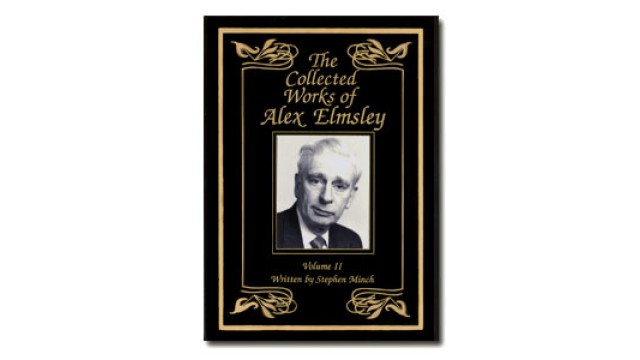 The Collected Works Of Alex Elmsley Vol. 2 by Stephen Minch The Collected Works Of Alex Elmsley Vol. 2 by Stephen Minch