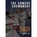 The Comedy Cosmonaut by Graham Hey