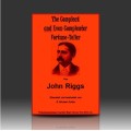 The Compleat And Even Compleater Fortune Teller by John Riggs