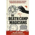 The Death Camp Magician by William V. Rauscher & Werner Reich