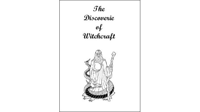The Discoverie Of Witchcraft by Reginald Scot The Discoverie Of Witchcraft by Reginald Scot