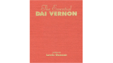 The Essential Dai Vernon The Essential Dai Vernon