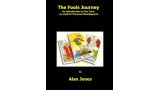 The Fools Journey by Alan Jones The Fools Journey by Alan Jones