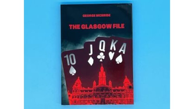 The Glasgow File by George Mcbride The Glasgow File by George Mcbride
