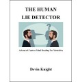 The Human Lie Detector by Devin Knight