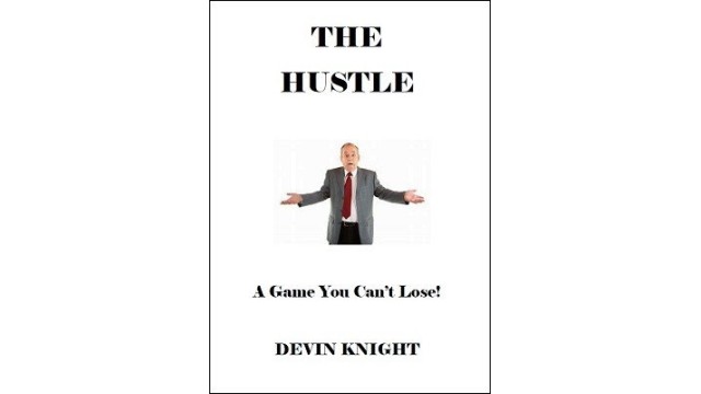 The Hustle by Devin Knight The Hustle by Devin Knight