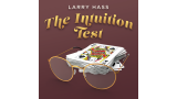 The Intuition Test by Larry Hass The Intuition Test by Larry Hass