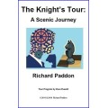 The Knight'S Tour: A Scenic Journey by Richard Paddon