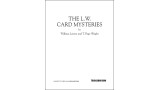 The L.W.Card Mysteries by William Larsen & T. Page Wright The L.W.Card Mysteries by William Larsen & T. Page Wright