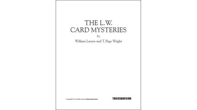 The L.W.Card Mysteries by William Larsen & T. Page Wright The L.W.Card Mysteries by William Larsen & T. Page Wright