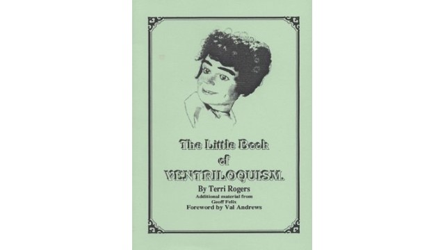 The Little Book Of Ventriloquism by Terri Rogers The Little Book Of Ventriloquism by Terri Rogers