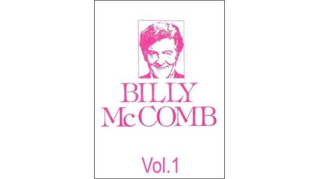 The Magic Of Billy Mccomb Volume 1 by Billy Mccomb The Magic Of Billy Mccomb Volume 1 by Billy Mccomb