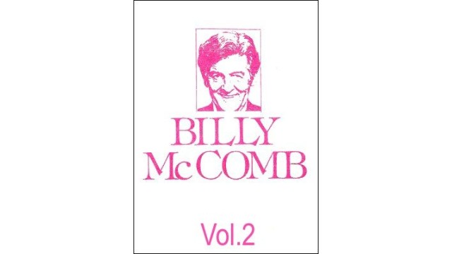 The Magic Of Billy Mccomb Volume 2 by Billy Mccomb The Magic Of Billy Mccomb Volume 2 by Billy Mccomb