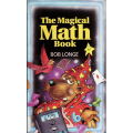 The Magical Math Book by Bob Longer
