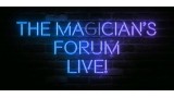 The Magician's Forum LIVE by John Bannon The Magician's Forum LIVE by John Bannon