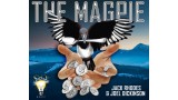 The Magpie by Jack Rhodes & Joel Dickinson The Magpie by Jack Rhodes & Joel Dickinson