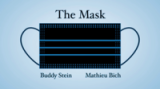 The Mask by Mathieu Bich And Buddy Stein The Mask by Mathieu Bich And Buddy Stein
