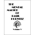 The Mental Magick Of Basil Horwitz Volume 5 by Basil Horwitz