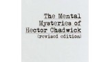 The Mental Mysteries of Hector Chadwick The Mental Mysteries of Hector Chadwick