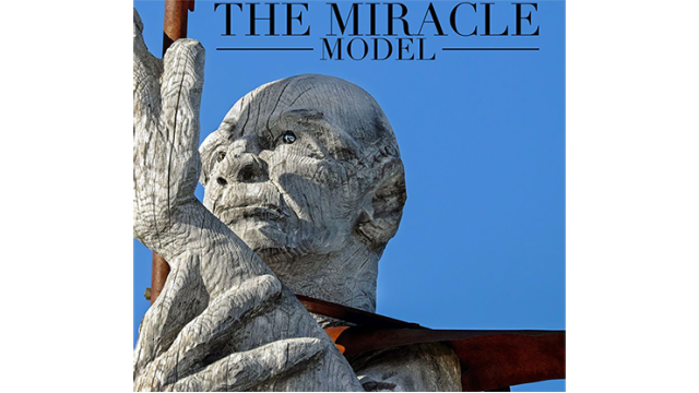 The Miracle Model by Jason Messina The Miracle Model by Jason Messina