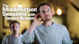 The Misdirection Sessions (Part 2) by James Brown The Misdirection Sessions (Part 2) by James Brown