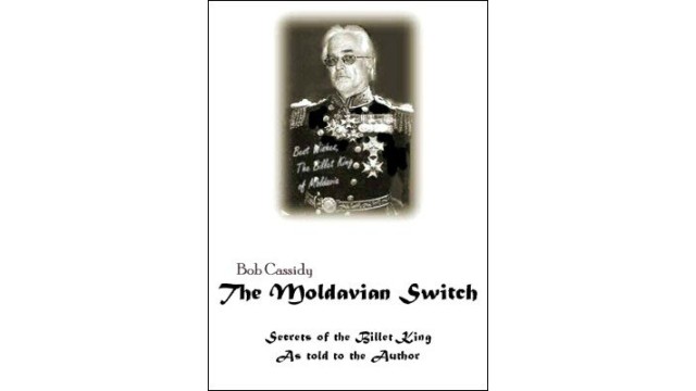The Moldavian Switch by Bob Cassidy The Moldavian Switch by Bob Cassidy