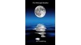The Moonlight Shadow by Art Vanderlay The Moonlight Shadow by Art Vanderlay