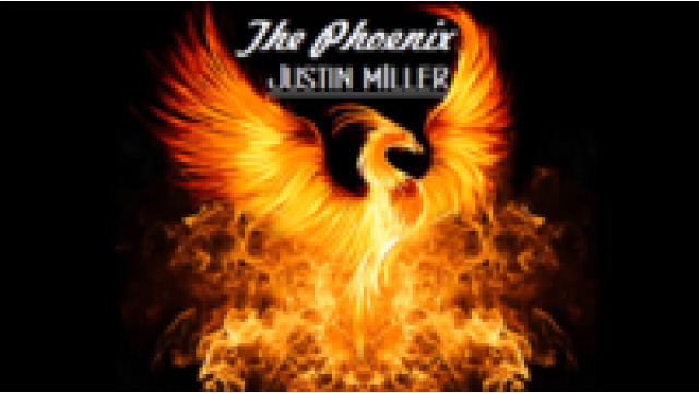 The Phoenix by Justin Miller The Phoenix by Justin Miller