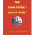 The Remastered Assortment by Emma Wooding
