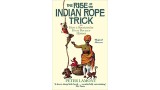 The Rise Of The Indian Rope Trick by Peter Lamont The Rise Of The Indian Rope Trick by Peter Lamont
