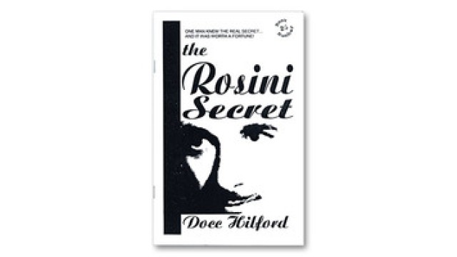 The Rosini Secret by Docc Hilford The Rosini Secret by Docc Hilford