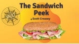 The Sandwich Peek by Scott Creasey The Sandwich Peek by Scott Creasey