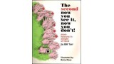 The Second Now You See It, Now You Do Not! by Bill Tarr The Second Now You See It, Now You Do Not! by Bill Tarr