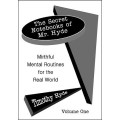 The Secret Notebooks Of Mr. Hyde Vol1 by Timothy Hyde