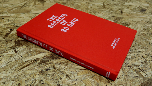 The Secrets of So Sato Book by Richard Kaufman and So Sato The Secrets of So Sato Book by Richard Kaufman and So Sato
