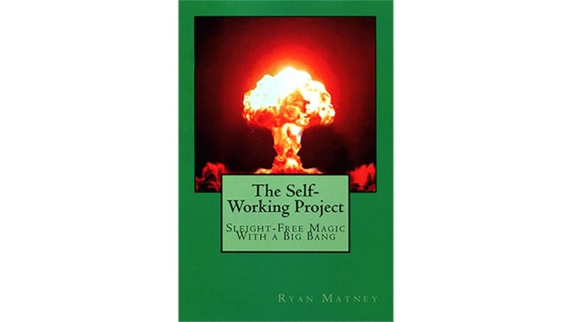 The Self-Working Project by Ryan Matney The Self-Working Project by Ryan Matney
