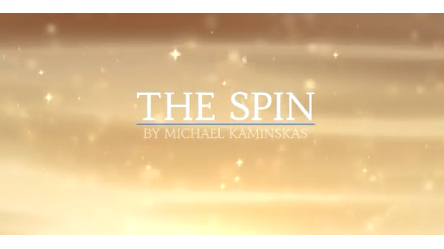 The Spin by Michael Kaminskas The Spin by Michael Kaminskas