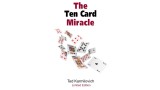The Ten Card Miracle by Tted Karmilovich The Ten Card Miracle by Tted Karmilovich