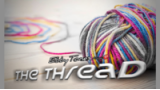 The Thread by Ebbytones The Thread by Ebbytones